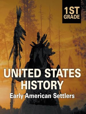 cover image of 1st Grade United States History--Early American Settlers